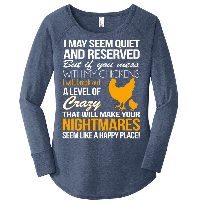 Don't Mess With My Chickens Women's Perfect Tri Tunic Long Sleeve Shirt