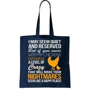 Don't Mess With My Chickens Tote Bag