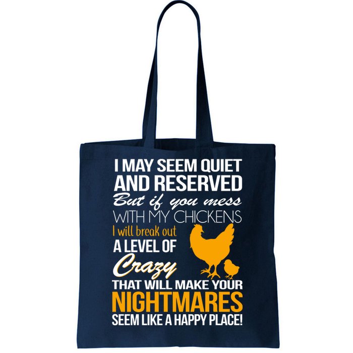 Don't Mess With My Chickens Tote Bag