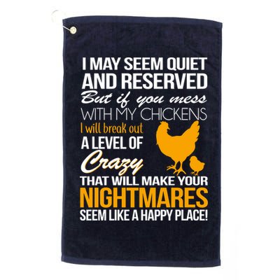 Don't Mess With My Chickens Golf Towel