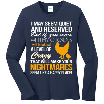 Don't Mess With My Chickens Ladies Long Sleeve Shirt