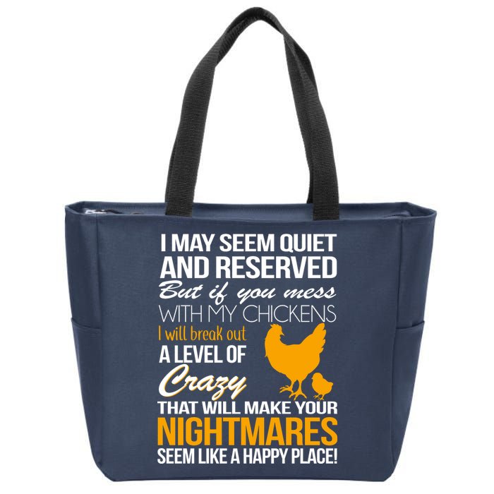 Don't Mess With My Chickens Zip Tote Bag