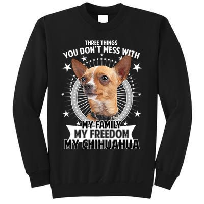 Don't Mess With My Chihuahua Sweatshirt