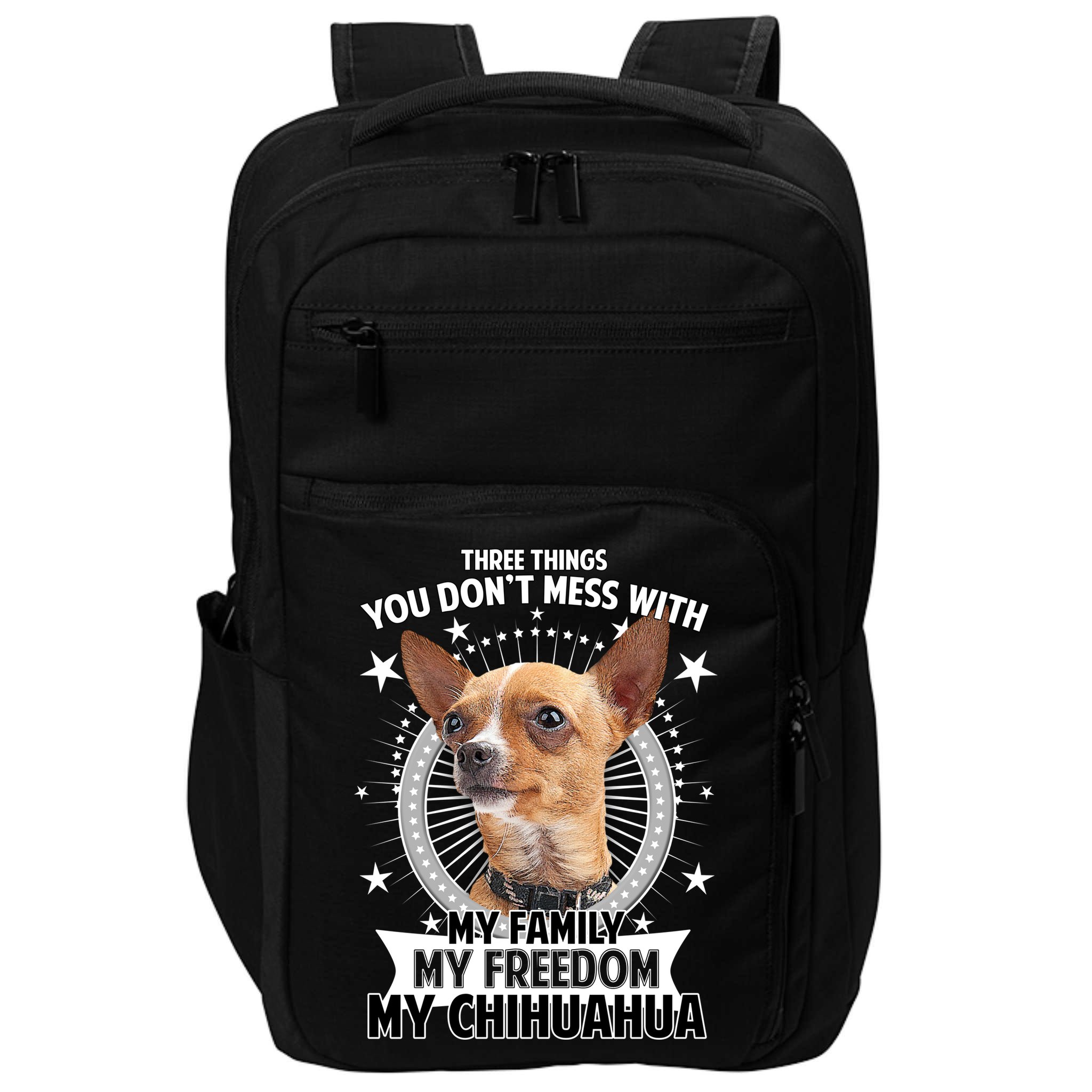 Don't Mess With My Chihuahua Impact Tech Backpack