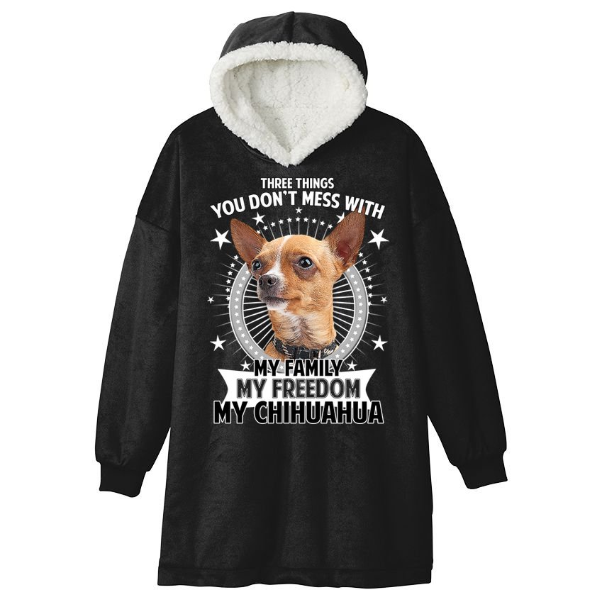 Don't Mess With My Chihuahua Hooded Wearable Blanket