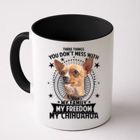 Don't Mess With My Chihuahua Mug