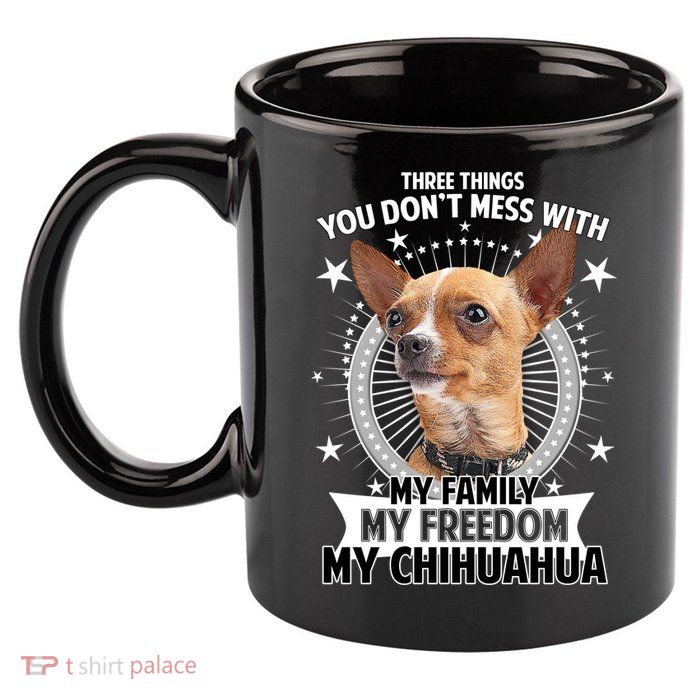 Don't Mess With My Chihuahua 11oz C Handle Ceramic Mug