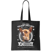 Don't Mess With My Chihuahua Bag