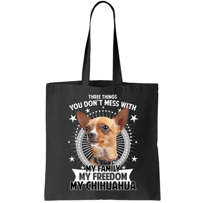 Don't Mess With My Chihuahua Bag