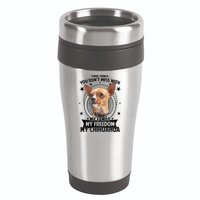 Don't Mess With My Chihuahua 16oz Travel Tumbler