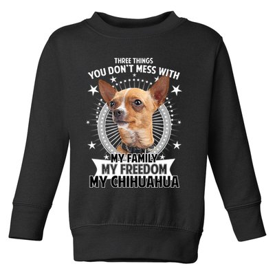 Don't Mess With My Chihuahua Toddler Sweatshirt