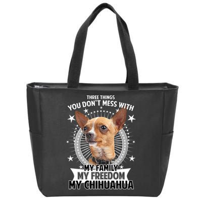 Don't Mess With My Chihuahua Zip Tote Bag