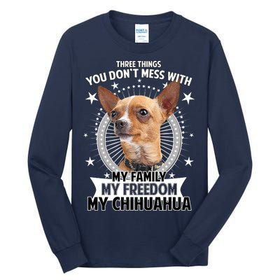 Don't Mess With My Chihuahua Tall Long Sleeve T-Shirt