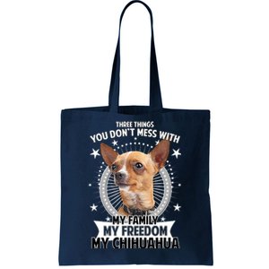 Don't Mess With My Chihuahua Tote Bag