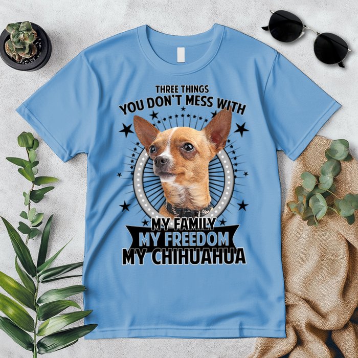 Don't Mess With My Chihuahua Premium T-Shirt