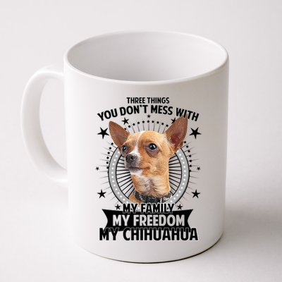 Don't Mess With My Chihuahua Coffee Mug