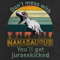 Don't Mess with Nanasaurus Cool Comfort Performance Bucket Hat