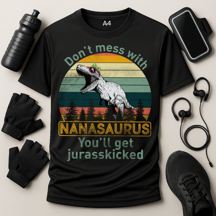 Don't Mess with Nanasaurus Performance Shirt