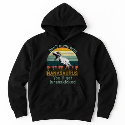 Don't Mess with Nanasaurus Hoodie