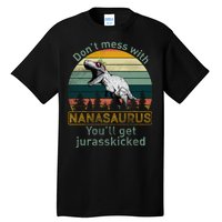 Don't Mess with Nanasaurus Tall T-Shirt