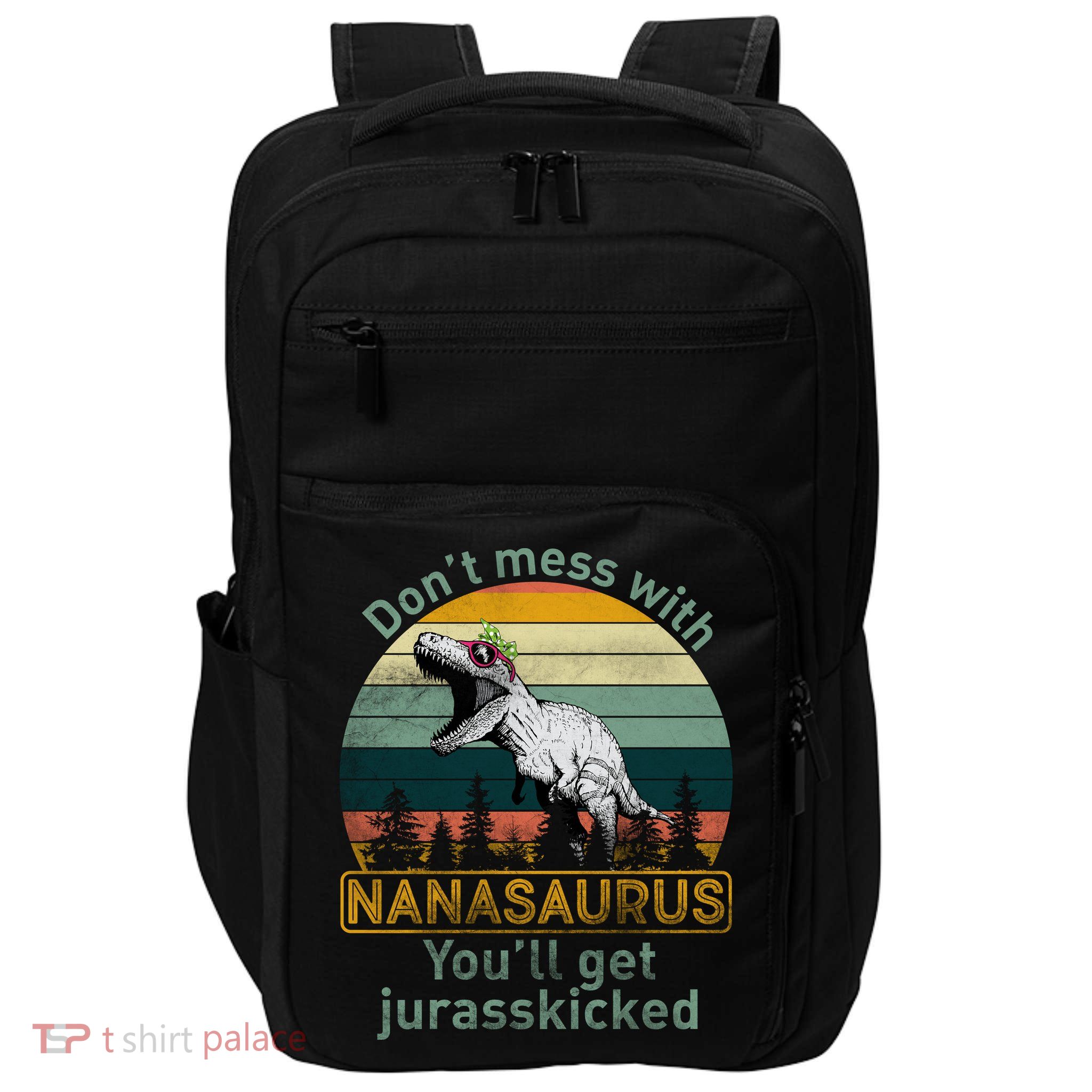 Don't Mess with Nanasaurus Impact Tech Backpack