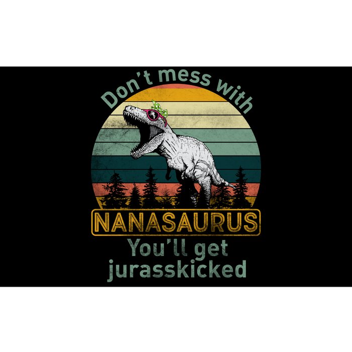 Don't Mess with Nanasaurus Bumper Sticker