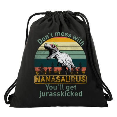 Don't Mess with Nanasaurus Drawstring Bag
