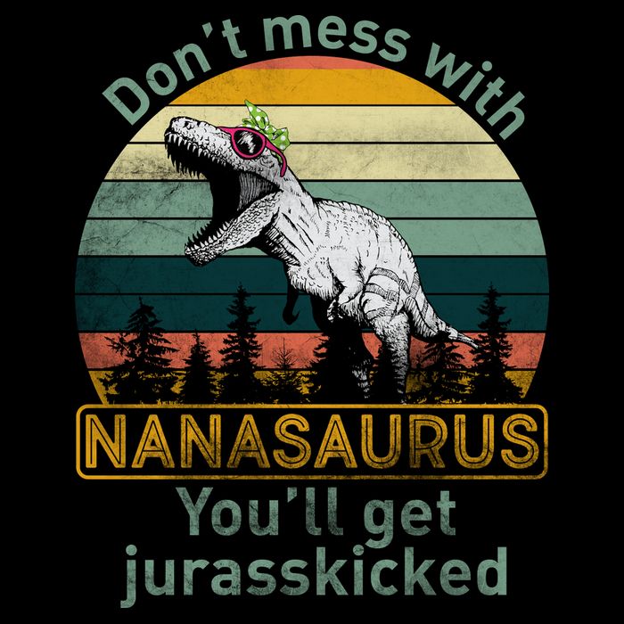 Don't Mess with Nanasaurus Drawstring Bag