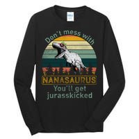 Don't Mess with Nanasaurus Tall Long Sleeve T-Shirt