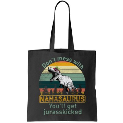 Don't Mess with Nanasaurus Bag
