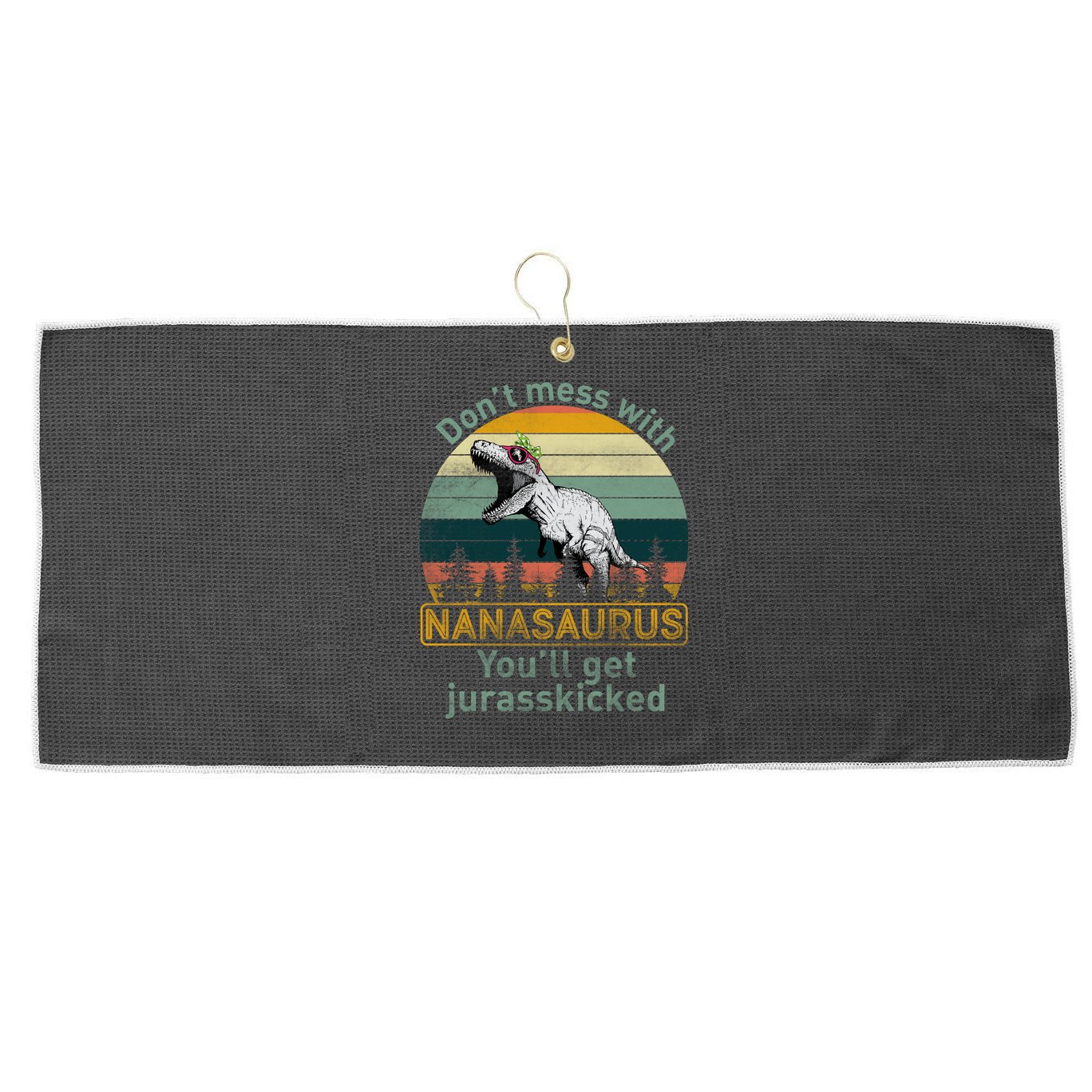 Don't Mess with Nanasaurus Large Microfiber Waffle Golf Towel