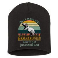Don't Mess with Nanasaurus Short Acrylic Beanie