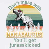 Don't Mess with Nanasaurus Garment-Dyed Sweatshirt
