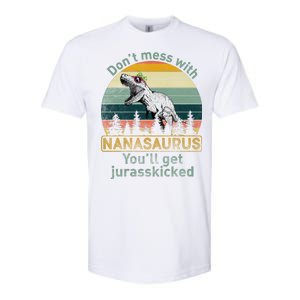 Don't Mess with Nanasaurus Softstyle CVC T-Shirt