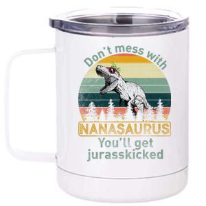 Don't Mess with Nanasaurus 12 oz Stainless Steel Tumbler Cup