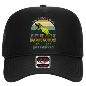 Don't Mess With Papasaurus High Crown Mesh Back Trucker Hat