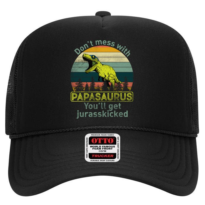 Don't Mess With Papasaurus High Crown Mesh Back Trucker Hat