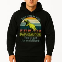Don't Mess With Papasaurus Hoodie
