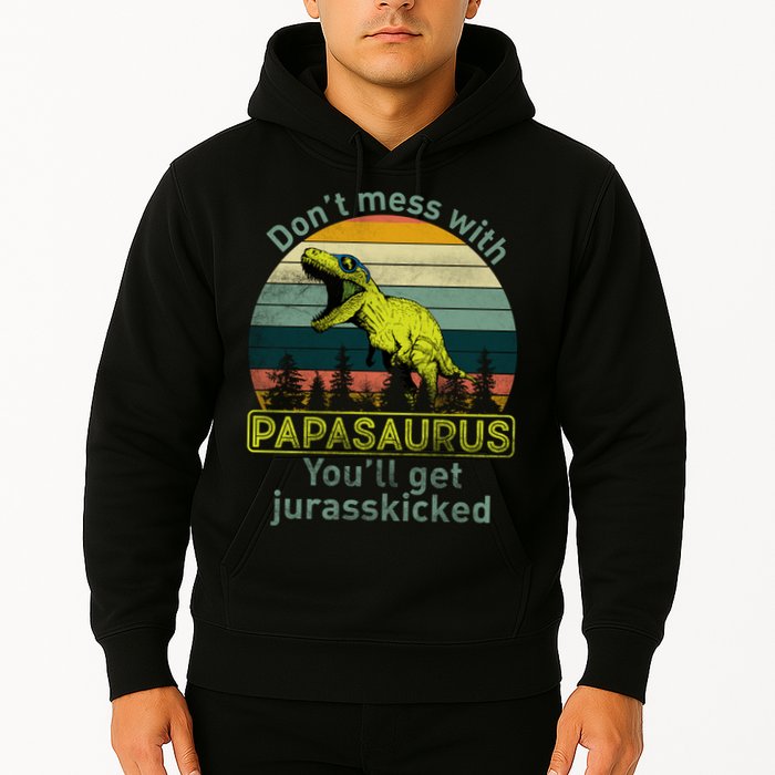 Don't Mess With Papasaurus Hoodie