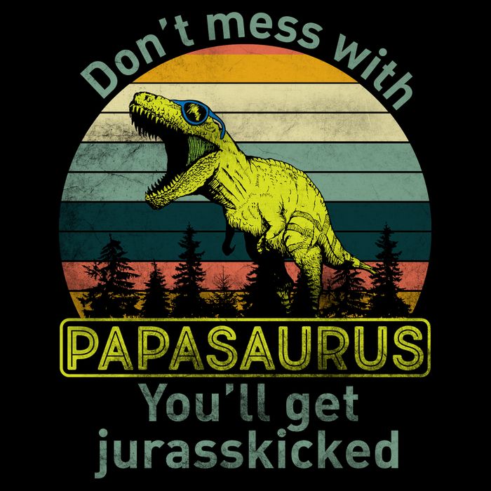 Don't Mess With Papasaurus Backpack