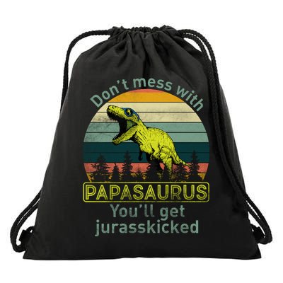 Don't Mess With Papasaurus Drawstring Bag