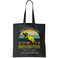 Don't Mess With Papasaurus Bag