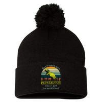 Don't Mess With Papasaurus Pom Pom 12in Knit Beanie