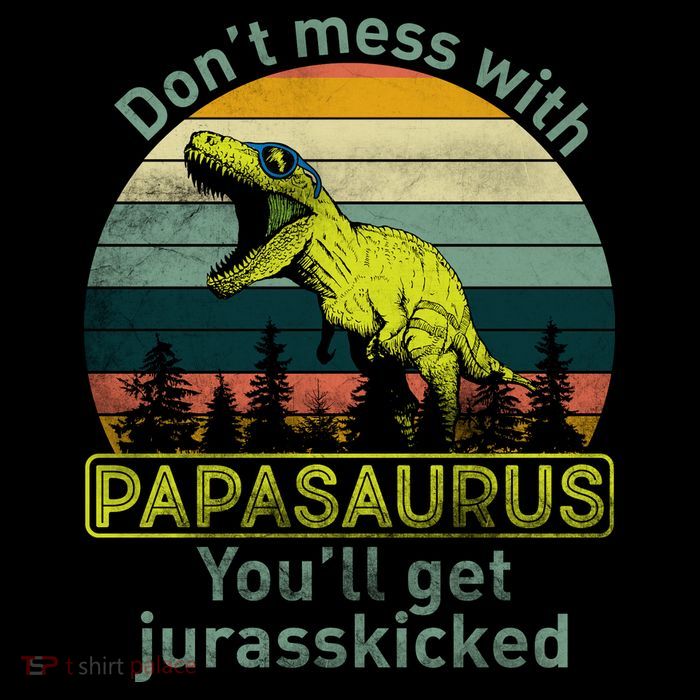 Don't Mess With Papasaurus Toddler Sweatshirt