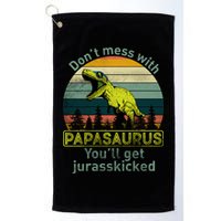 Don't Mess With Papasaurus Golf Towel