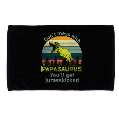 Don't Mess With Papasaurus Microfiber Hand Towel