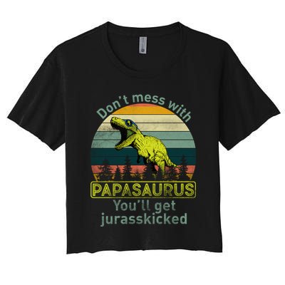 Don't Mess With Papasaurus Crop Top