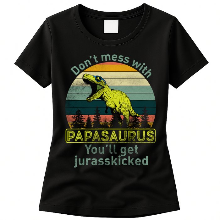 Don't Mess With Papasaurus Womens T-Shirt