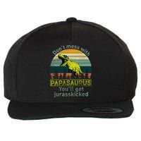 Don't Mess With Papasaurus Wool Snapback Cap