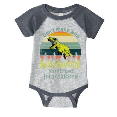 Don't Mess With Papasaurus Infant Baby Jersey Bodysuit
